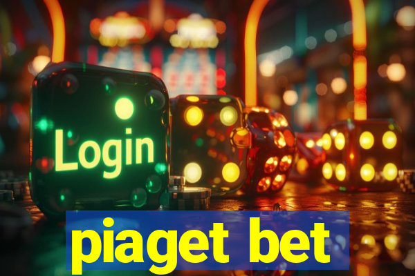 piaget bet